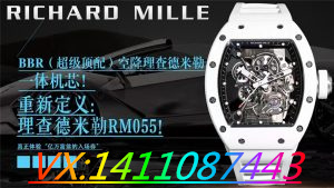 BBR厂理查德RM055细节评测（BBR厂理查德RM055白陶瓷腕表做工好吗！）